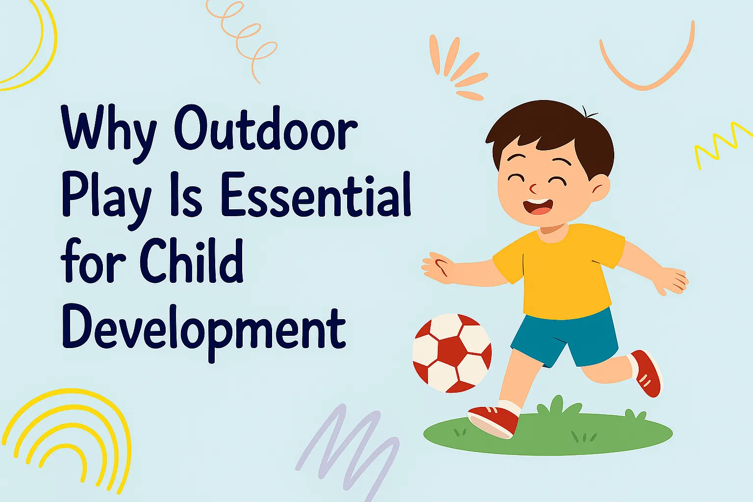 Why Outdoor Play Is Essential for Child Development